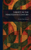 Liberty in the Nineteenth Century - (Hardback or Cased Book)