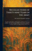 Recollections of Thirty-nine Years in the Army - (Hardback or Cased Book)