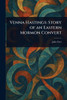 Venna Hastings: Story of an Eastern Mormon Convert - (Paperback or Softback)