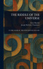 The Riddle of the Universe - (Hardback or Cased Book)