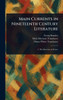 Main Currents in Nineteenth Century Literature - 9781023325547