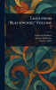 Tales From "Blackwood," Volume 7 - (Hardback or Cased Book)