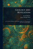 Geology and Revelation - (Paperback or Softback)
