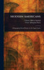 Modern Americans - (Hardback or Cased Book)