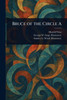 Bruce of the Circle A - (Paperback or Softback)