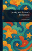 Marjorie Dean's Romance - (Hardback or Cased Book)