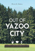 Out Of Yazoo City