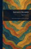 Savage Island - (Hardback or Cased Book)