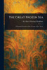 The Great Frozen Sea - (Paperback or Softback)