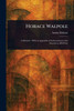Horace Walpole - (Paperback or Softback)