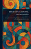 The Painter in Oil - (Hardback or Cased Book)