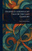 Oldfield: A Kentucky Tale of the Last Century - (Hardback or Cased Book)