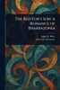 The Red Fox's Son: A Romance of Bharbazonia - (Paperback or Softback)