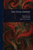 The Fatal Dowry - (Paperback or Softback)