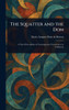 The Squatter and the Don - (Hardback or Cased Book)