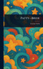 Patty-Bride - (Hardback or Cased Book)