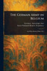 The German Army in Belgium - (Paperback or Softback)
