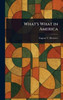 What's What in America - (Hardback or Cased Book)