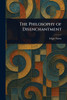 The Philosophy of Disenchantment - (Paperback or Softback)
