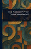 The Philosophy of Disenchantment - (Hardback or Cased Book)