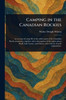 Camping in the Canadian Rockies - (Paperback or Softback)