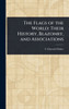 The Flags of the World: Their History, Blazonry, and Associations - (Hardback or Cased Book)