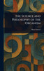The Science and Philosophy of the Organism - (Hardback or Cased Book)
