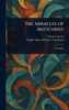 The Miracles of Antichrist - (Hardback or Cased Book)