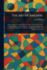 The Art of Amusing - (Paperback or Softback)