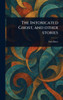 The Intoxicated Ghost, and Other Stories - (Hardback or Cased Book)