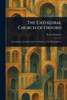 The Cathedral Church of Oxford - (Paperback or Softback)
