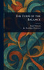The Turn of the Balance - (Hardback or Cased Book)