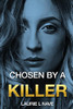Chosen By A Killer