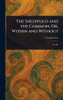 The Sheepfold and the Common; Or, Within and Without - (Hardback or Cased Book)