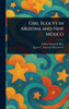 Girl Scouts in Arizona and New Mexico - (Hardback or Cased Book)