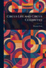 Circus Life and Circus Celebrities - 9781023429337