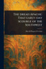 The Dread Apache: That Early-day Scourge of the Southwest