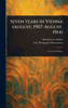 Seven Years in Vienna (August, 1907-August, 1914) - (Hardback or Cased Book)