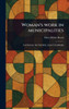 Woman's Work in Municipalities - (Hardback or Cased Book)