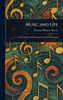 Music and Life - (Hardback or Cased Book)