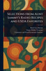 Selections From Aunt Sammy's Radio Recipes and USDA Favorites - (Paperback or Softback)