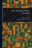 On Translating Homer - (Paperback or Softback)