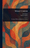 What Cheer - (Hardback or Cased Book)