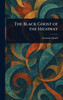 The Black Ghost of the Highway - (Hardback or Cased Book)