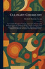 Culinary Chemistry - (Paperback or Softback)