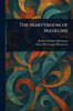The Martyrdom of Madeline - (Paperback or Softback)