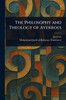 The Philosophy and Theology of Averroes - (Paperback or Softback)