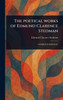 The Poetical Works of Edmund Clarence Stedman - (Hardback or Cased Book)