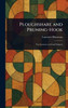 Ploughshare and Pruning-Hook - (Hardback or Cased Book)