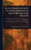 Alice, Grand Duchess of Hesse, Princess of Great Britain and Ireland - (Hardback or Cased Book)